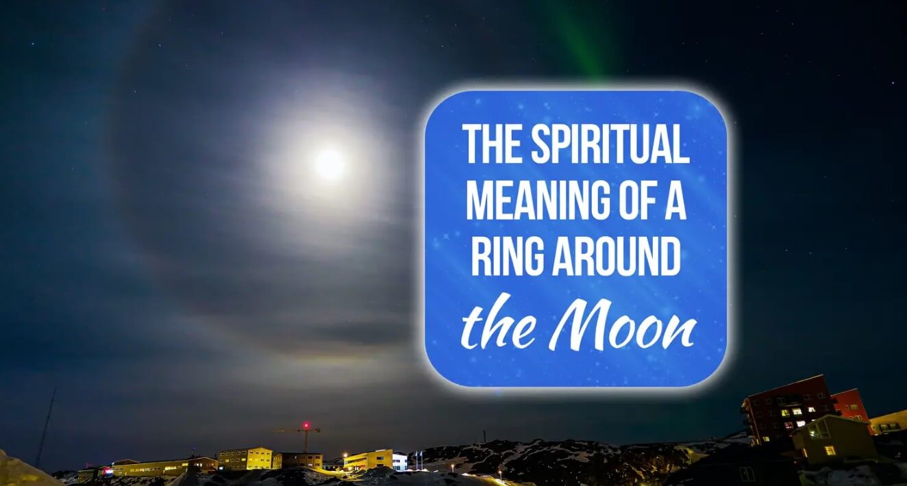 The Spiritual Meaning of a Ring Around the Moon