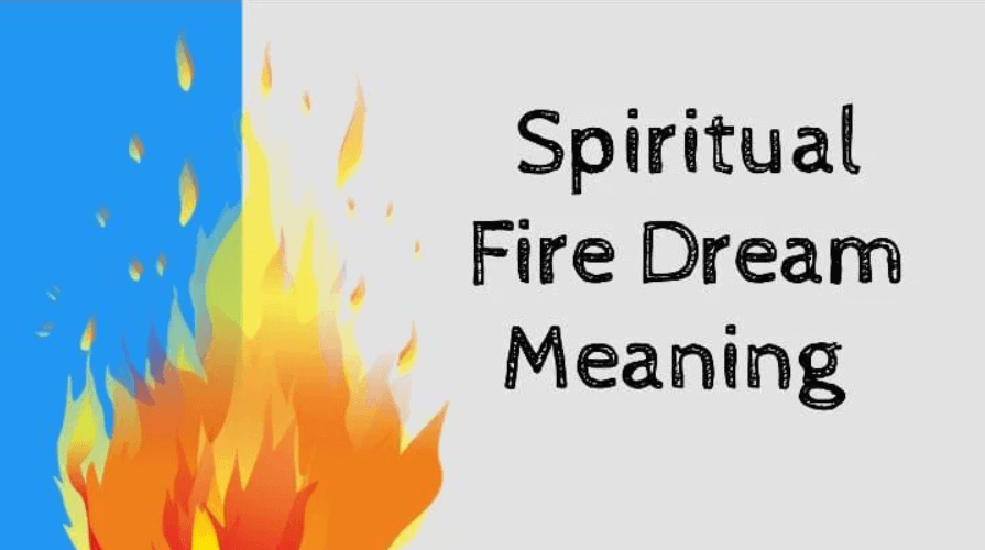 Spiritual Fire Dream Meaning