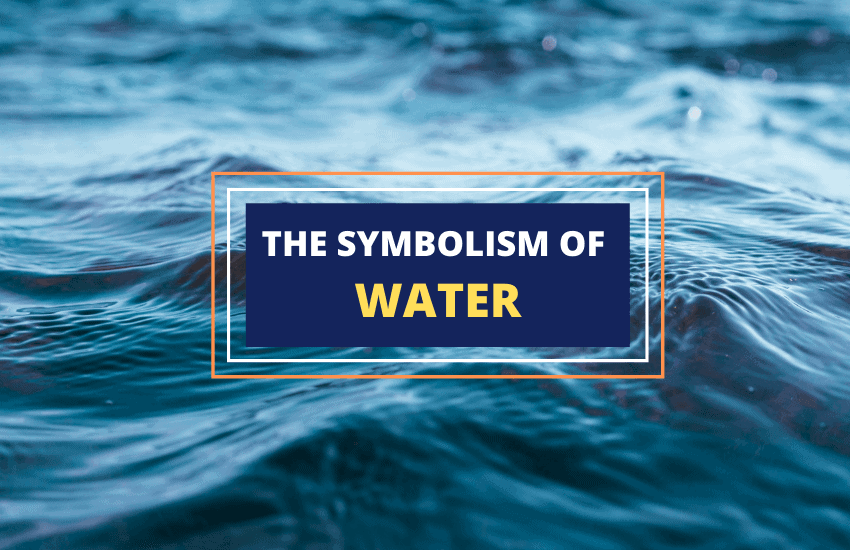 The Symbolism of Water