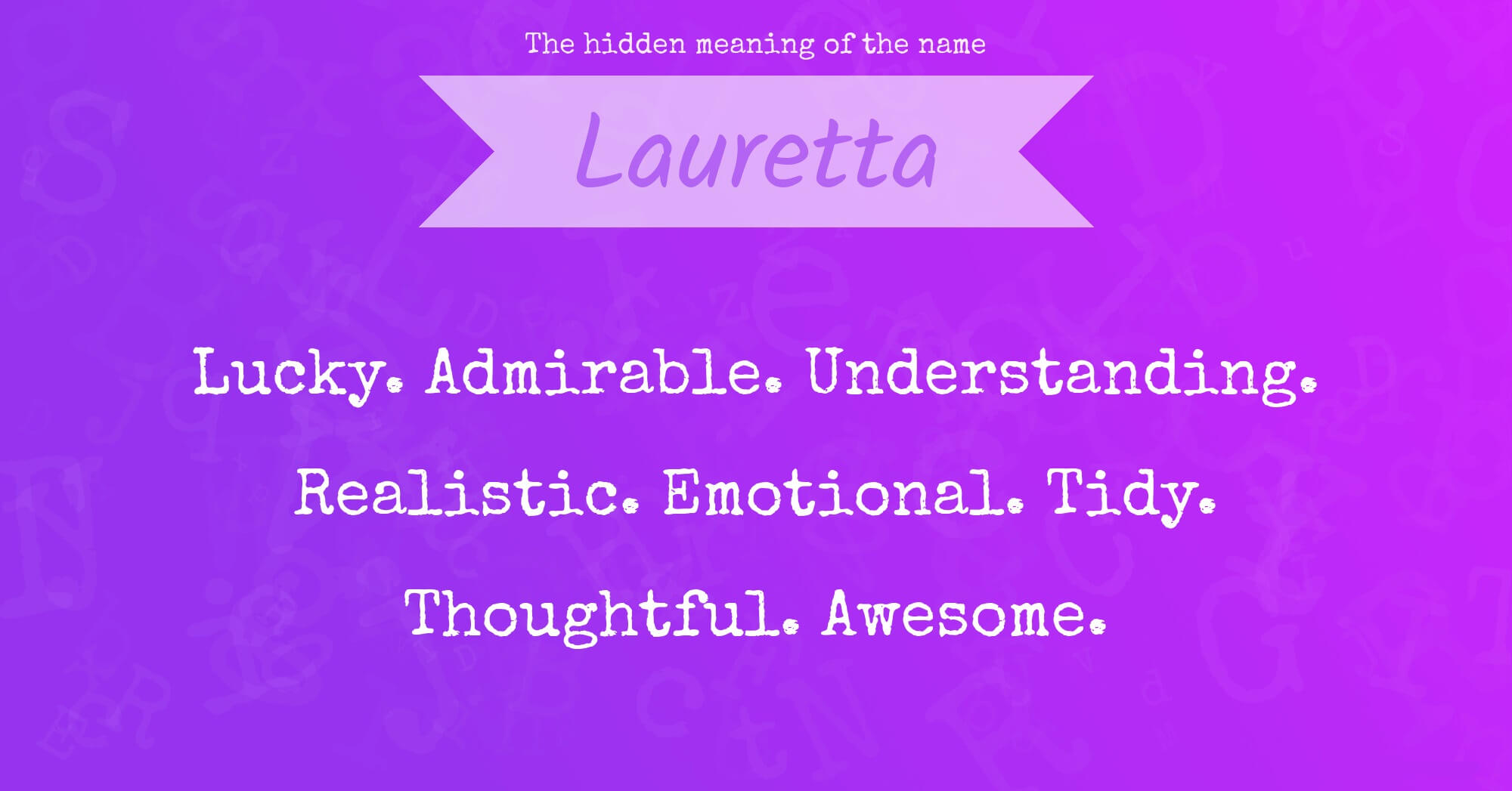 The Hidden Meaning of The Name Lauretta