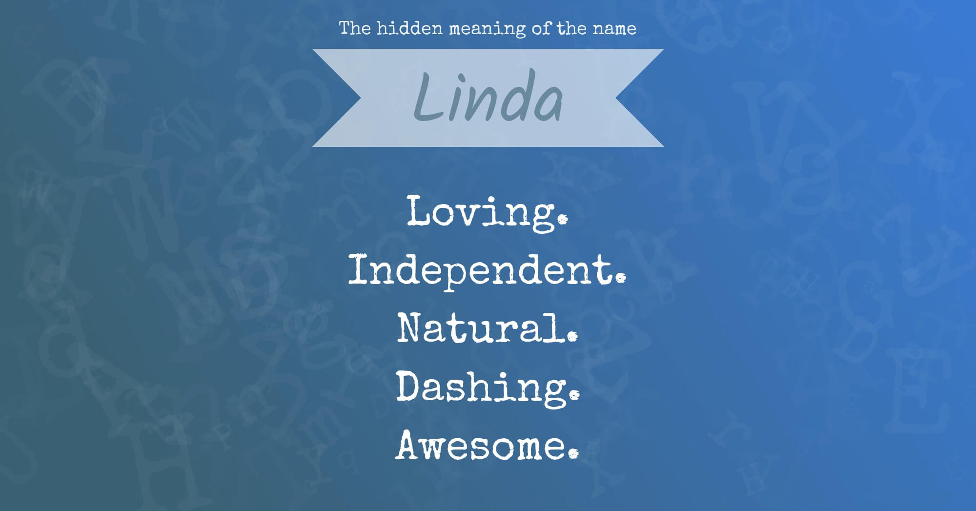 The Hidden Meaning of The Name Linda