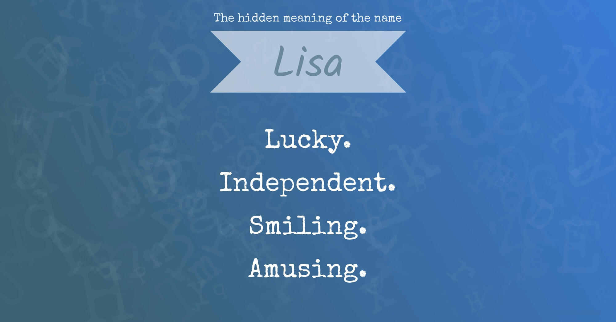 The Hidden Meaning Of The Name Lisa