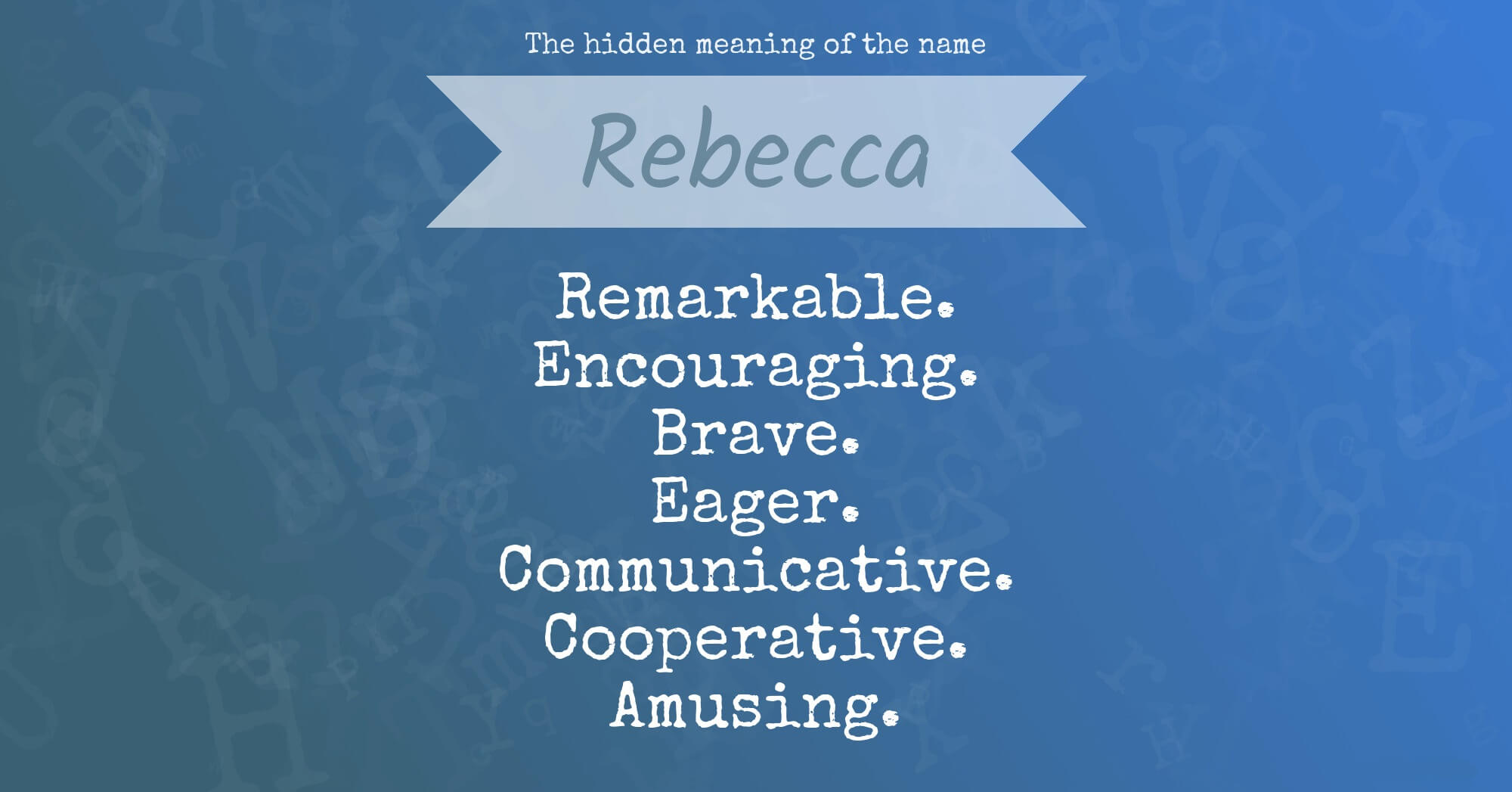 The Hidden Meaning Of The Name Rebecca