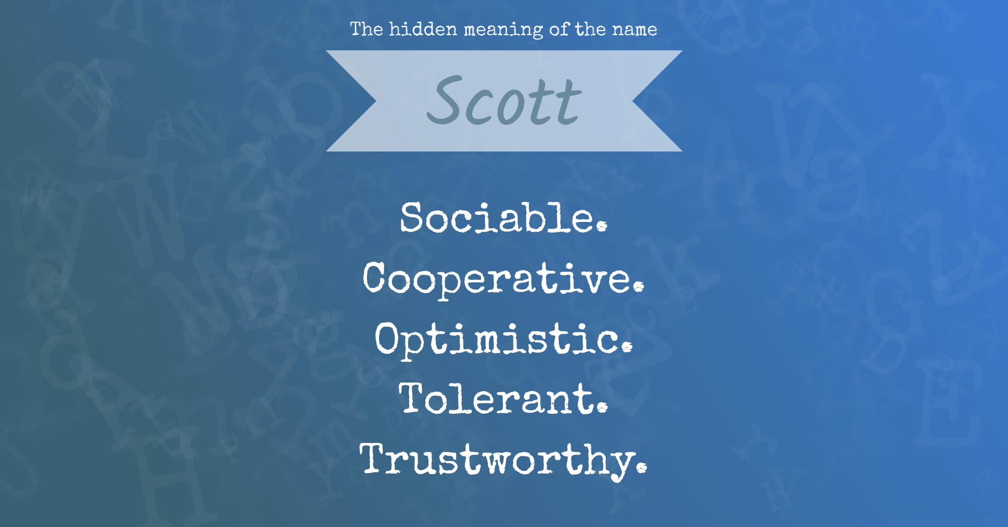 The Hidden Meaning Of The Name Scott