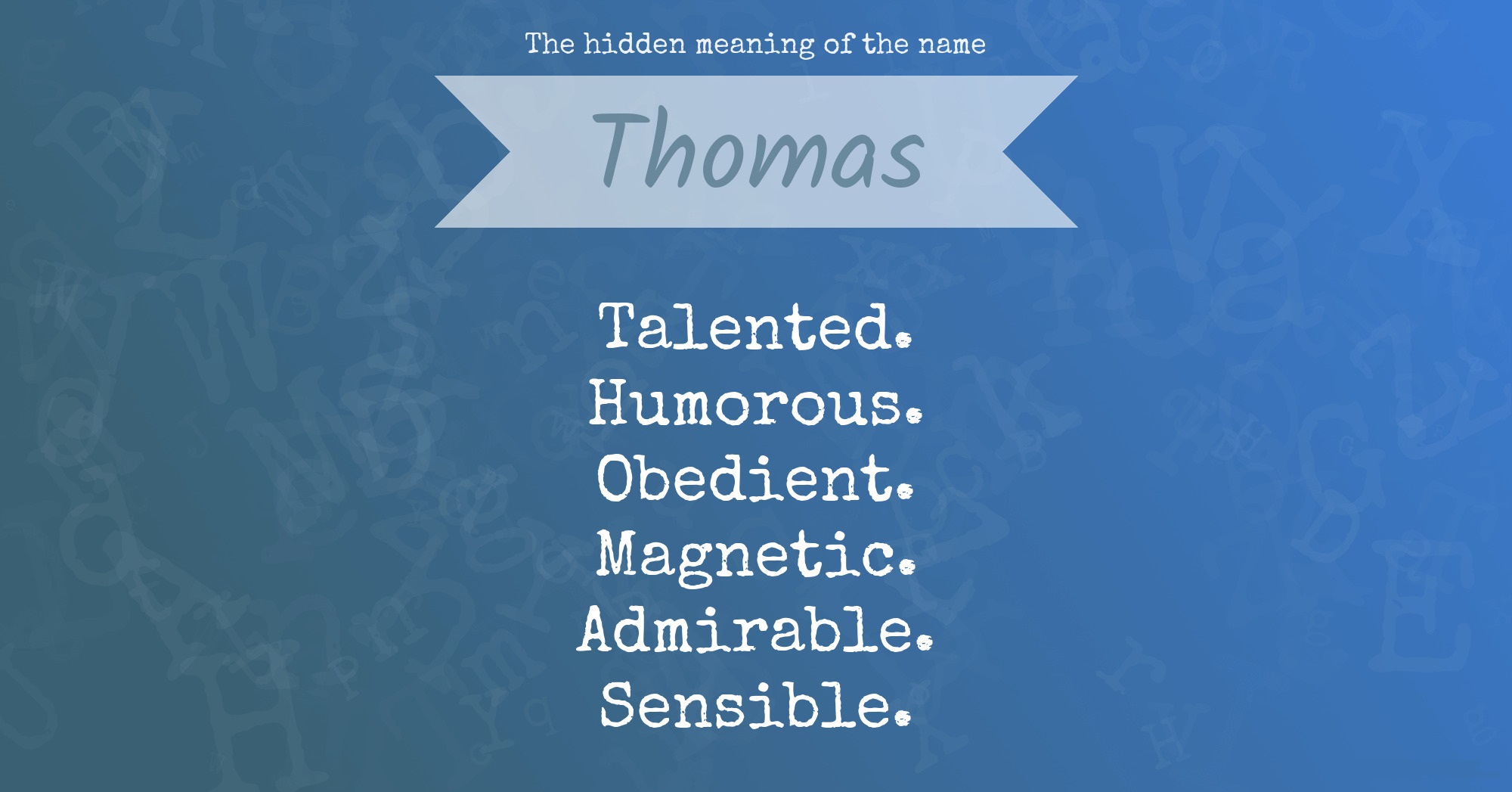 The Hidden Meaning Of The Name Thomas