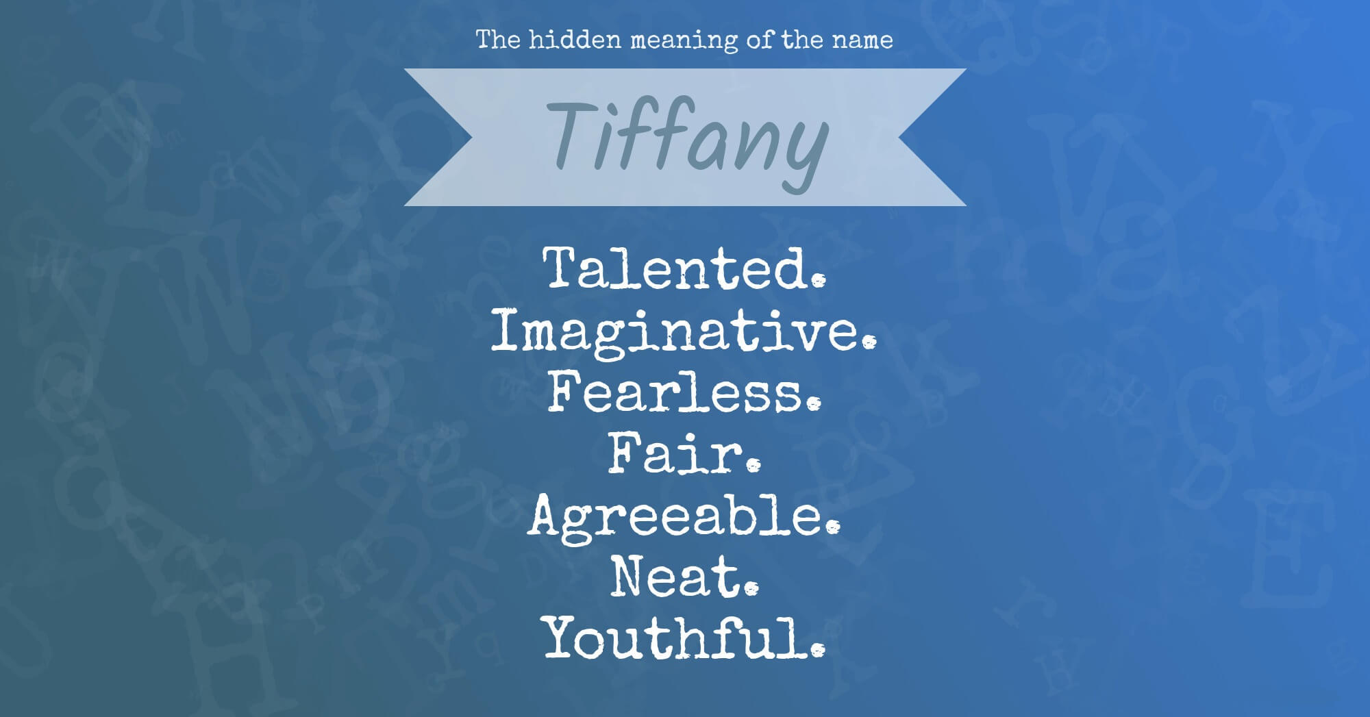 The Hidden Meaning Of The Name Tiffany